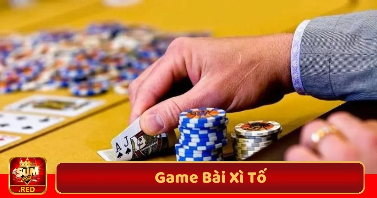Game Bài Xì Tố SUMCLUB – Thử Thách Chiến Lược 2 game bai xi to2 27
